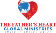 The Father's Heart Global Ministries